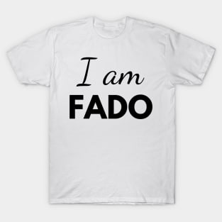 I am Fado T-Shirt